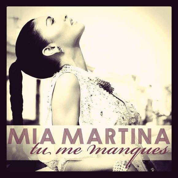 Mia Martina  - Tu Me Manques