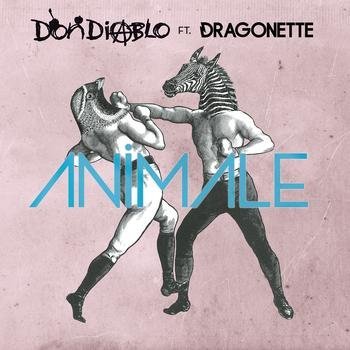 Don Diablo ft. Dragonette - animale