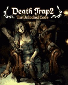 death trap 2 the unlocked code