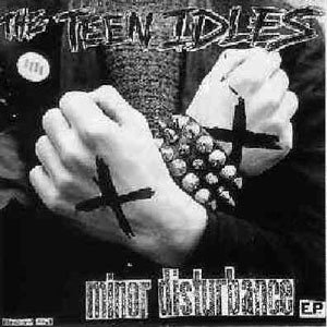 Teen IdlesMinor Disturbancefron