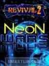 Revival 2 Neon Wars