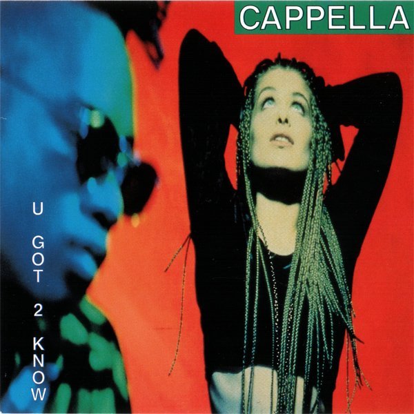 Cappella - What I Gotta Do