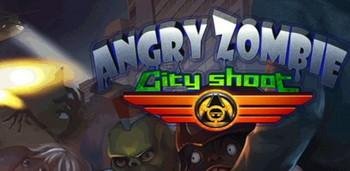 Angry Zombie: City Shoot | ОС: Android 2.2
