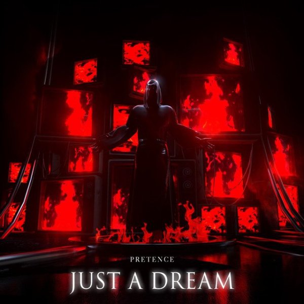 Pretence - Just A Dream