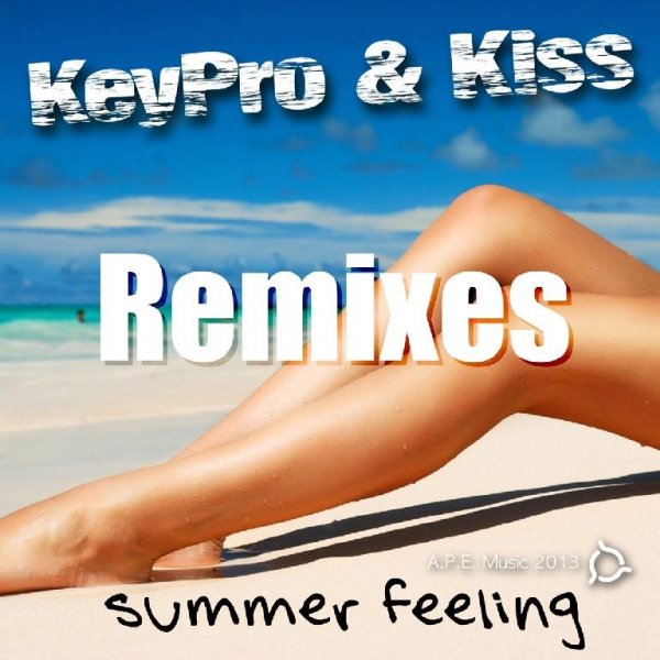 Keypro and Kiss -Summer Feeling Extended Remix