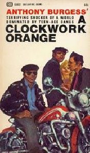 Энтони Берджес. Заводной апельсин