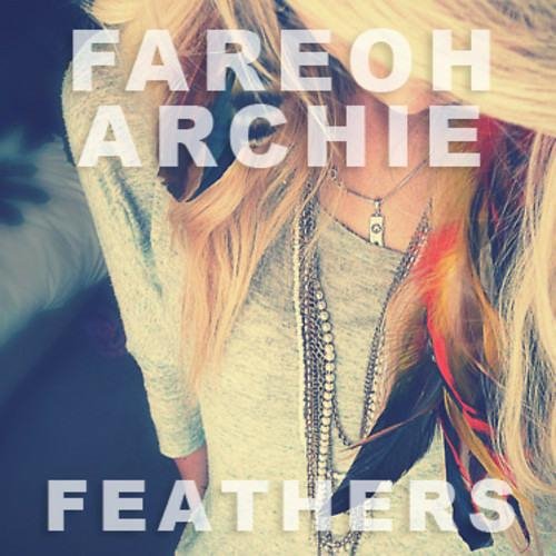 Fareoh Archie - Feathers Original Mix