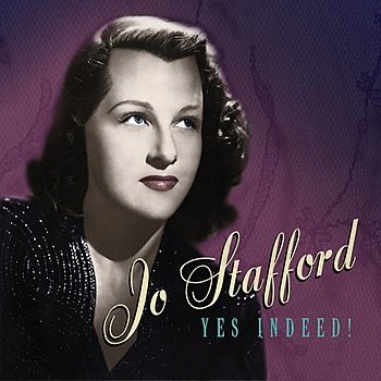 Jo Stafford - Yes Indeed!
