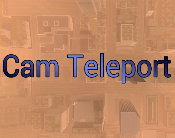 CamTeleport