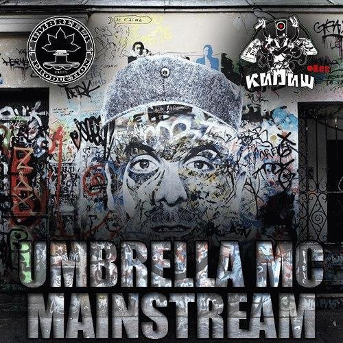 Umbrella MC. Mainstream