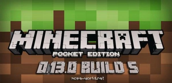 Minecraft PE 0.13.0 build 5 (mcpe-world.