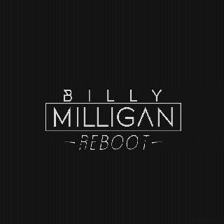 Billy Milligan. Reboot