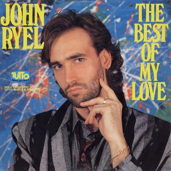 John Ryel - The Best Of My Love