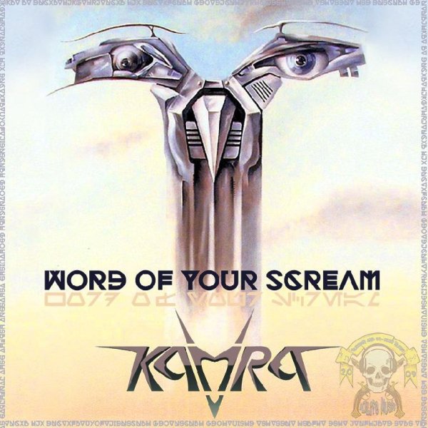 Kamra - Word Of Your Scream