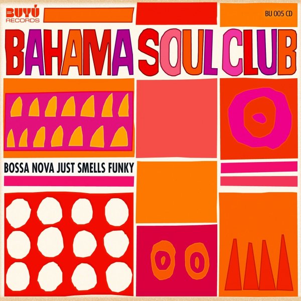 The Bahama Soul Club - Experience In Jazz feat. Bella Wagner