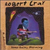 ROBERT CRAY - Will You Think of Me