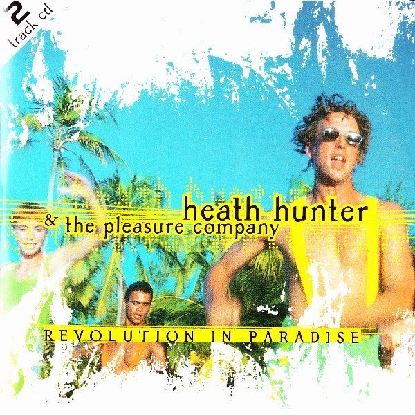 Heath Hunter - Revolution In Paradise (extended straight mix)