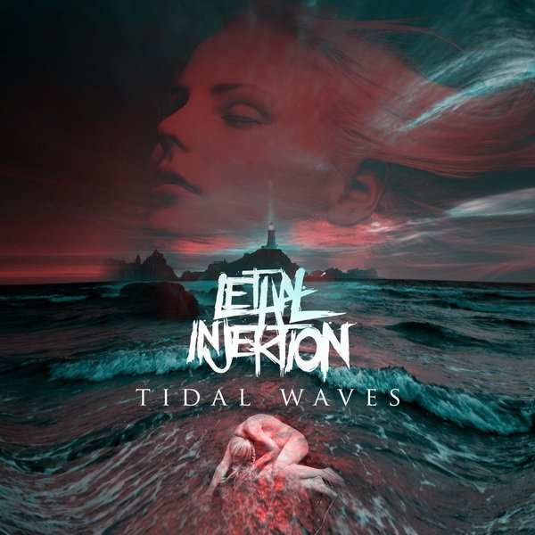 Lethal injektion tidal waves'2019