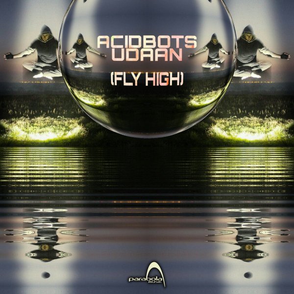 Acidbots - Udaan (Fly high)