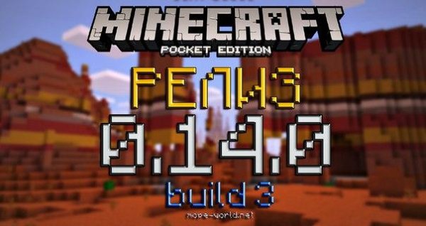 Minecraft PE 0.14.0 build 3 (mcpe-world.