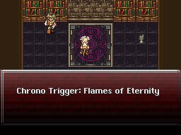 Chrono Trigger Flames of Eternity RC7