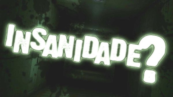 INSANIDADE