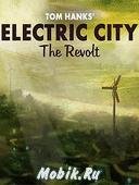 Electric City The Revolt