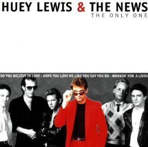 Huey Lewis &amp; The News - Now Here's You