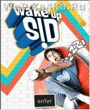 Wake Up Sid