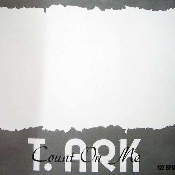 T.Ark - Count On Me (Single Version)