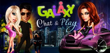 Galaxy Chat&amp;Play
