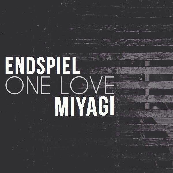 Эндшпиль x MiyaGi. OneLove
