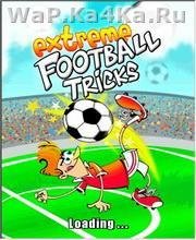 Extreme Football Tricks