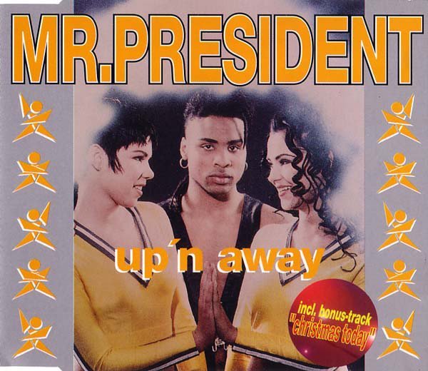 MR.PRESIDENT - Up'n Away (Radio Mix)