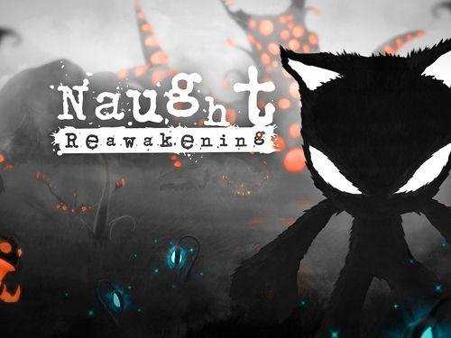 Naught: Reawakening