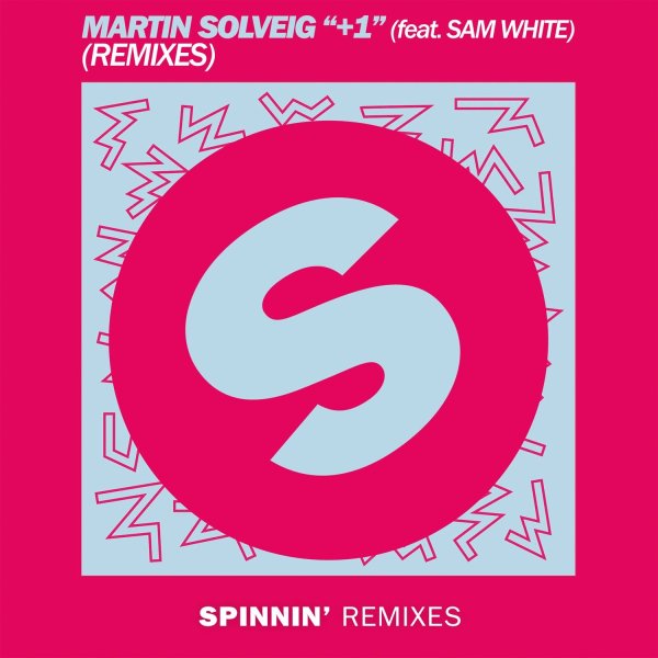 Martin Solveig - +1 (Delta Heavy Remix)