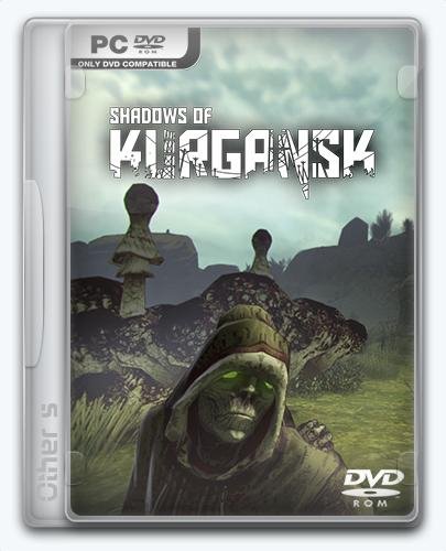Shadows of Kurgansk [Other s].part1