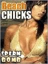 sperm bomb beach chicks