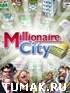 Millionaire City