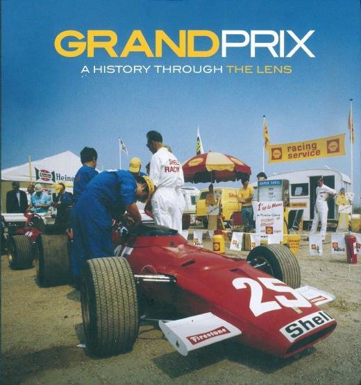 Grand Prix. A History Through the Lens