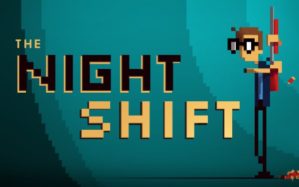 The Night Shift v1.0