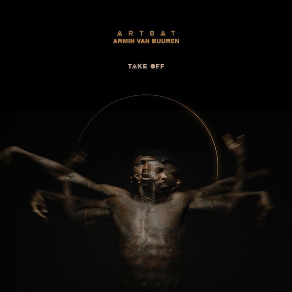 ARTBAT &amp; Armin van Buuren - Take Off