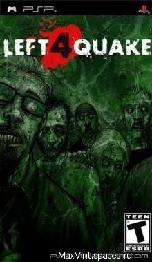 Left 4 Quake