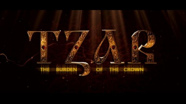 Tzar - The Burden of the Crown (Часть 1)