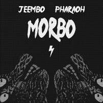 PHARAOH x JEEMBO. MORBO
