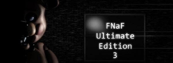 FnaF Ultimate Edition 3 v1.1