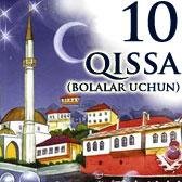 Muhammad alayhissalom hayotlaridan 10 qi