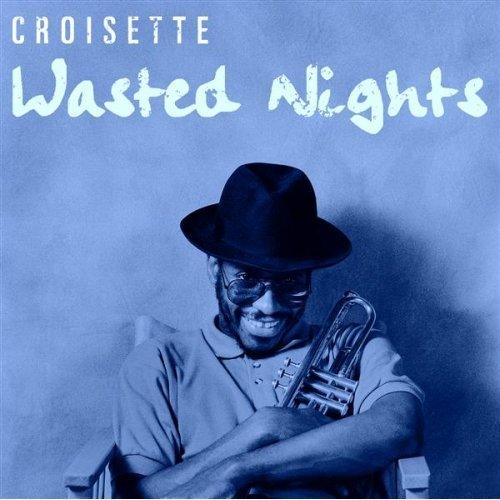 Croisette - You're A Time Waster