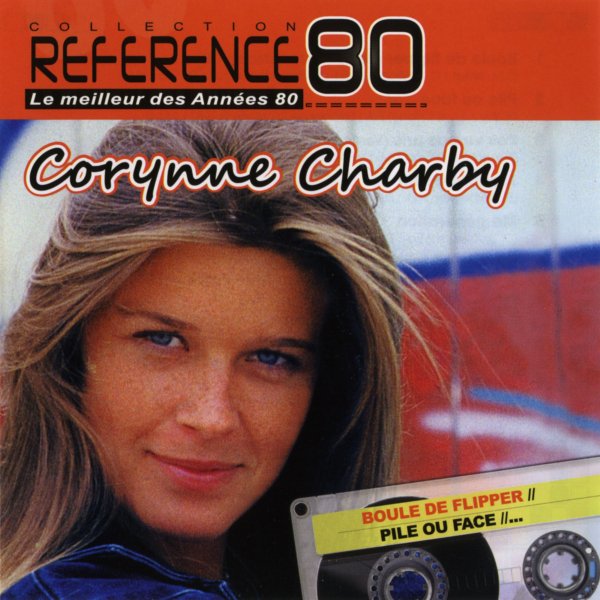Corynne Charby - Boule De Flipper (Version 45t Inedite En CD)