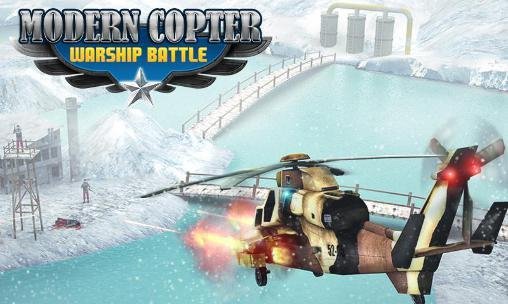 Modern Copter Warship Battle